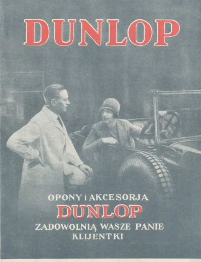 francuskie - Rok 1928 w motoryzacji: Co to za gumy reklamuje Dunlop, że pani taka szc...