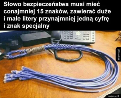 RFpNeFeFiFcL - @Jarek: 

Musi być jakieś „Słowo bezpieczeństwa” ( ͡º ͜ʖ͡º)