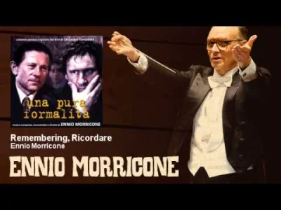 wfyokyga - Ennio Morricone - Remembering, Ricordare - feat. Gerard Depardieu - Una Pu...