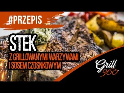 decofire - Przepis na grilla: soczysty stek t-bone z grillowanymi warzywami (ʘ‿ʘ) #gr...