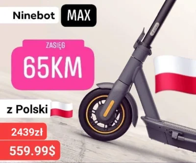sebekss - Tylko 559.99$ (2439zł) za Ninebot Max G30 z Polski❗
➡️Z zasięgiem 65km ( ͡...