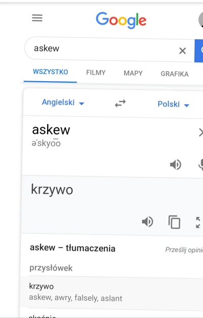 ejkejej - Wiecie że jak wpiszcie w Google translator słowo "askew" (krzywo) to wam si...