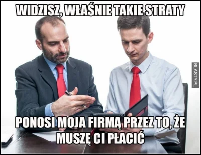 k.....a - Kolejny dzień "uciśnionych, biednych pracodawców"