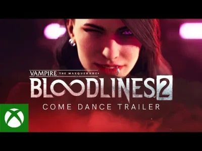 dracul - Vampire: The Masquerade - Bloodlines 2 'Come Dance' Trailer
nowy trailer wl...