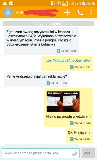 pol_zariba - 2 tygodnie temu przyjąłem reklamację na źle działające szambo w gminie Ł...