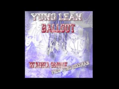 p.....k - Yung Lean – Wanna Smoke ft. Ballout

PROFOUND SADNESS

[ #ppplaylista |...