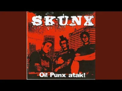 kk87ko0 - Skunx - Jesteś #!$%@? #muzyka #punk #rock