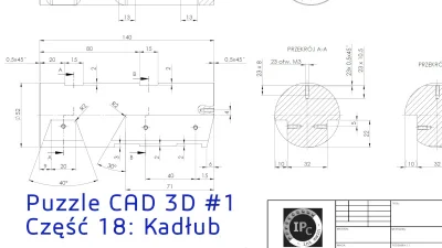 InzynierProgramista - Kolejny element serii Puzzle CAD 3D - tym razem rysunkowo

Ko...