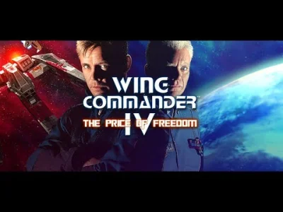 K.....1 - @Kopytko1: i Wing Commander 4, ale to juz prawie film normalny