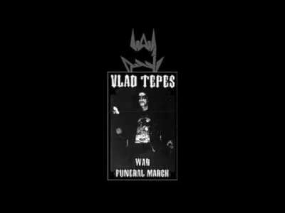 dracul - Kelner, ten black jest surowy
Vlad Tepes - War Funeral March
#blackmetal