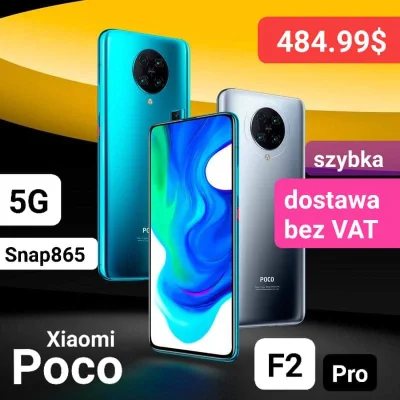 sebekss - Tylko 484.99$ za Xiaomi Poco F2 Pro 6/128GB❗
➡️Snap865, 5G, NFC, duza bate...