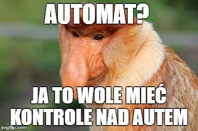 Tentypsiepatrzy - To wszystko przez te automaty! Dwa pedały zostały to i się chop pom...