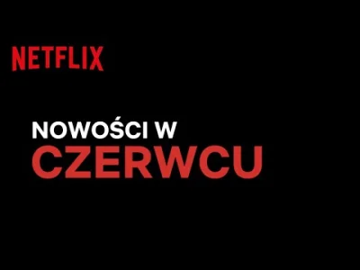 upflixpl - Czerwcowe premiery na Netflix | Lista oficjalna

Czerwcowe nowości na Ne...