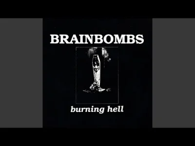 Bismoth - Brainbombs - It's a Burning Hell

#muzyka #noiserock #rock