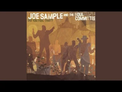 likk - dzień dobry #jazz 

#smoothjazz 

SPOILER

Joe Sample And The Soul Commi...