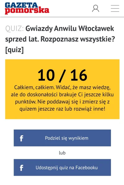 pogop - Fajny quiz polegający na rozpoznaniu byłych zawodników Anwilu. Mój wynik jest...