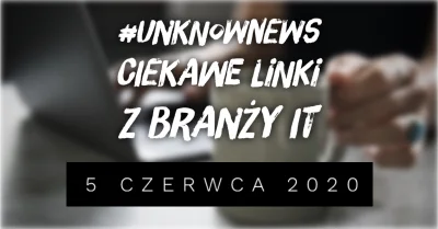 imlmpe - ◢ #unknownews ◣

 W tym tygodniu przygotowanie zestawienia było niełatwym z...