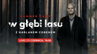 upflixpl - SUMMER CAMP | Spotkanie online z okazji premiery W głębi lasu

Z okazji ...