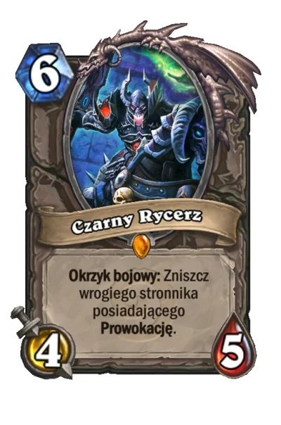 jestem_orkiem - @19216811: Ten sam Blizzard w Hearthstone ma kartę Czarny Rycerz, któ...