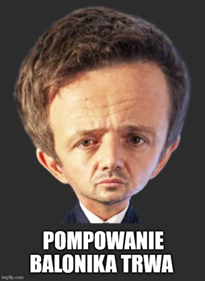 l.....w - @Kozajsza: Prędzej wam od tego dmuchania pękają... ( ͡° ͜ʖ ͡°)