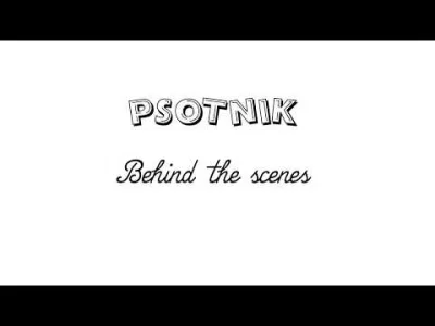 WUJEKprzezUzamkniete - hej!
zrobiłem krótki "behind the scenes" do Psotnika, czyli 3...