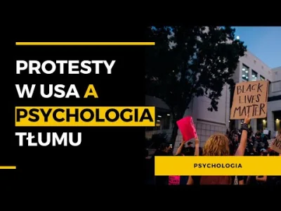 MSHwykop - @MSHwykop:Filmik prezentuje psychologiczne spojrzenie na protesty w USA or...