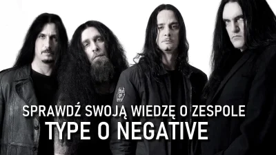 metalnewspl - Jaka jest Wasza wiedza o zespole Type O Negative? Sprawdźmy to w poniżs...