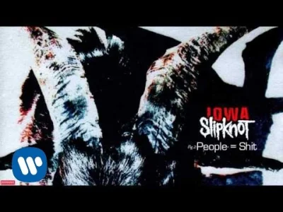 CulturalEnrichmentIsNotNice - Slipknot - People = Shit
#muzyka #rock #numetal #slipk...