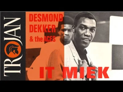 phsbdg - Desmond Dekker & The Aces 'It Miek'