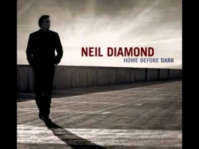akurczak - Neil Diamond - Girl You'll Be A Woman Soon