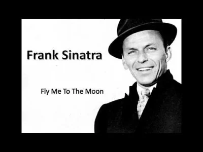 proximacentauri - Frank Sinatra - Fly me to the Moon
