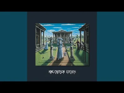 Adv3pl - @yourgrandma: King Crimson - Epitaph
