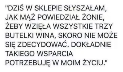 0Titi0 - @0Titi0: każdy czasem potrzebuje takiego wsparcia <3