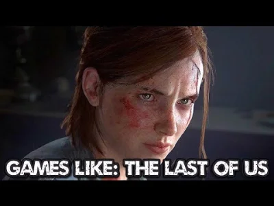 Lascram - Znacie jakieś gry podobne do The Last Of Us?

Dość podobnym tytułem jest ...