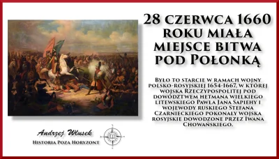 sropo - 28 czerwca 1660 roku miała miejsce bitwa pod Połonką

Było to starcie w ram...