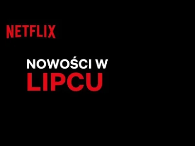 upflixpl - Lipcowe premiery na Netflix | Lista oficjalna

Wakacje - czas start! Lip...