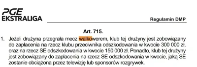 ffrugopl - @Borysko_88 300 tys dla przeciwnika, 150 tys dla Ekstraligi plus wszystkie...