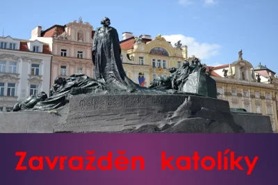 robert5502 - Napis z obrazka "Zamordowany przez katolików"
Dziś w #czechy Rocznica s...