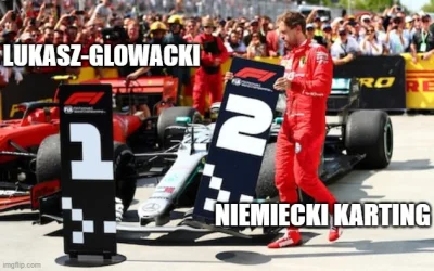 S.....k - Panie @lukasz-glowacki to już oficjalna wojna z niemieckim kartingiem? Nie ...