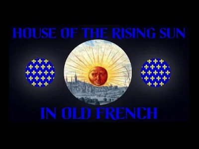 jaqqu7 - House of the Rising Sun w wersji staro-francuskiej xD

#bardcore #muzyka #...