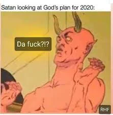 sorbiq - Diabeł po zapoznaniu się z bożym planem na 2020 zaczął brać leki na uspokoje...