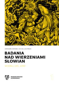 MichalLachim - Muzeum Mitologii Słowiańskiej wypuściło książkę pt. Badania nad wierze...