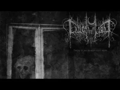 ExitMan - Exiled From Light - There is no beauty left here...

#muzyka #metal #blac...