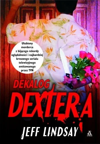 vivianka - Tytuł: Dekalog Dextera
Autor: Jeff Lindsay
Gatunek: kryminał
Ocena: 6/1...