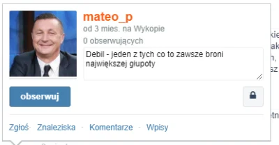 cwlmod - @mateo_p: Haha zabawny jesteś. Kończe już zabawę z tobą plebsie. Witaj na cz...