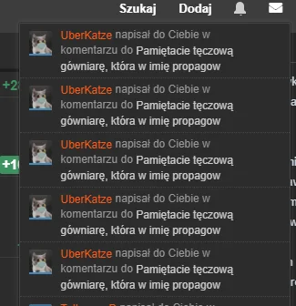 Catharsis - @UberKatze: ziom nie wiem czy to błąd, ale zawołałeś mnie 5 razy xd