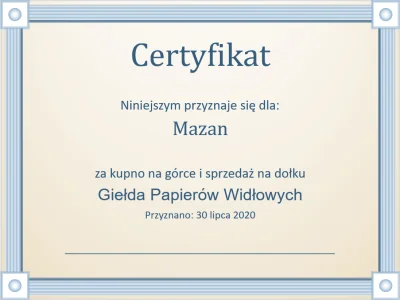 Mazan - Dobra Mirki, dzisiaj odebrałem nareszcie swój certyfikat XD Nie pytajcie o wc...