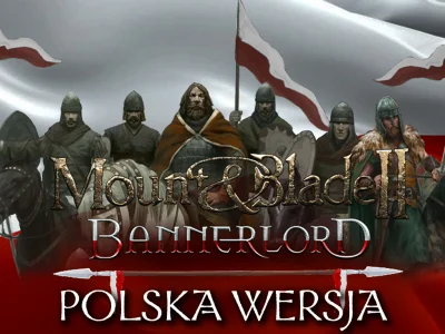 daedalus_pl - Wyszły nowe wersje spolszczenia Bannerlorda:

v1.2.0 dla gałęzi stabi...