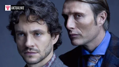 popkulturysci - “Hannibal” powróci? Twórca serialu i aktorzy są pełni nadziei: “Hanni...