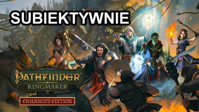 S.....n - 18 sierpnia na konsolach pojawi się Pathfinder: Kingmaker - Definitive Edit...